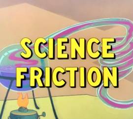 Science Friction