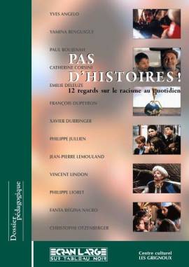 Pas d'histoires!: 12 regards sur le racisme au quotidien