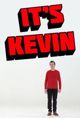 It's Kevin