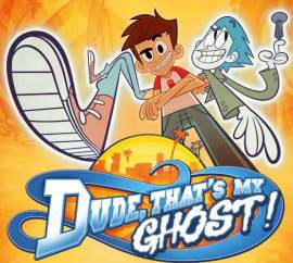 Dude, That's My Ghost!