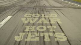 Cold War, Hot Jets