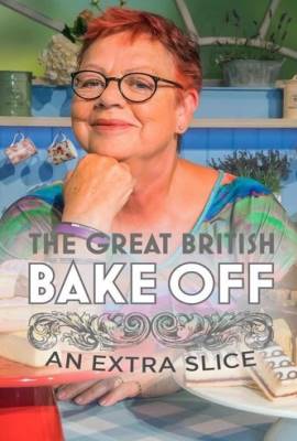 The Great British Bake Off: An Extra Slice