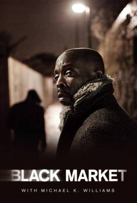 Black Market with Michael K. Williams