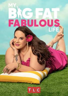 My Big Fat Fabulous Life