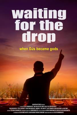 Waiting for the Drop: Rise of the Superstar DJs