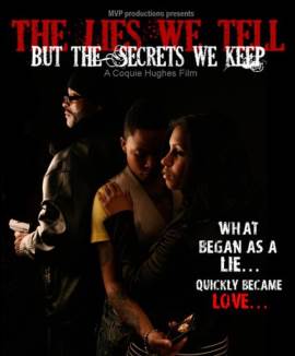 The Lies We Tell But the Secrets We Keep: Part 1