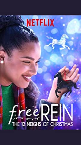 Free Rein The 12 Neighs of Christmas