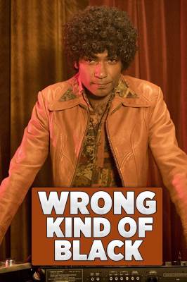 Wrong Kind of Black