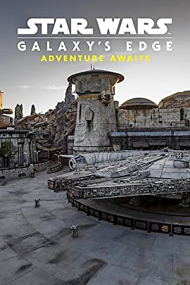 Star Wars Galaxy's Edge: Adventure Awaits