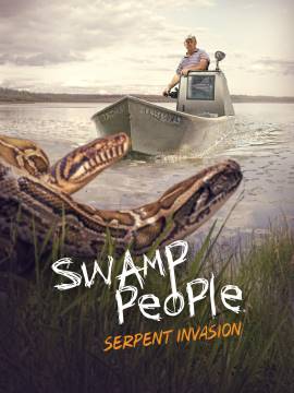 Swamp People: Serpent Invasion