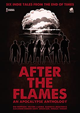 After the Flames: An Apocalypse Anthology