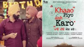 Khaao Piyo Aish Karo