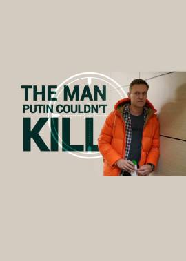 The Man Putin Couldn't Kill