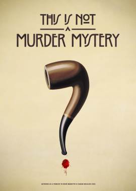 This Is Not a Murder Mystery