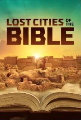 Lost Cities of the Bible