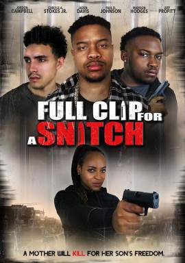 Full Clip for a Snitch