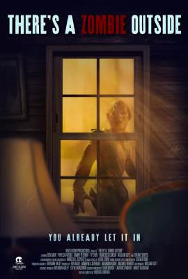 There's a Zombie Outside