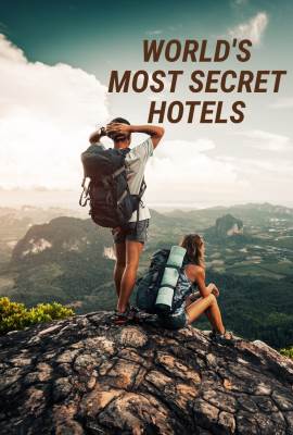 World's Most Secret Hotels