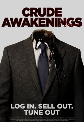 Crude Awakenings