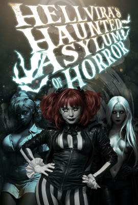 Hellvira's Haunted Asylum of Horror