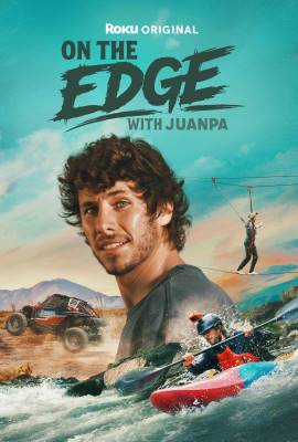 On the Edge with Juanpa