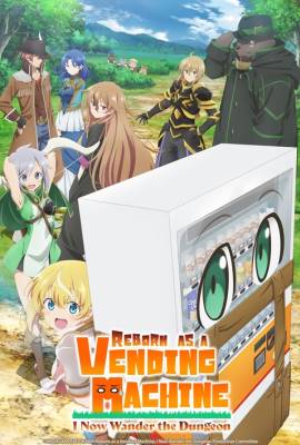 Reborn as a Vending Machine, I Now Wander the Dungeon
