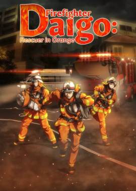 Firefighter Daigo: Rescuer in Orange