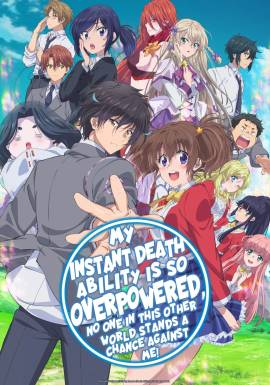 My Instant Death Ability is Overpowered