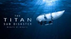The Titan Sub Disaster: Minute by Minute