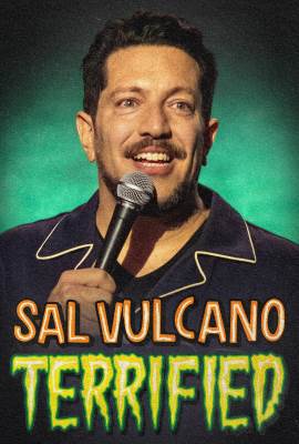 Sal Vulcano: Terrified