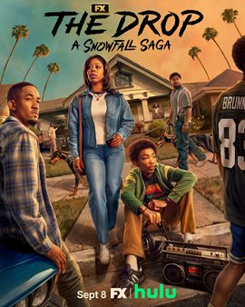 The Drop: A Snowfall Saga