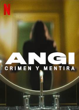 Angi: Crimen y mentira