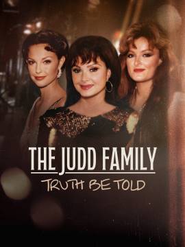 Judd Family: Truth Be Told