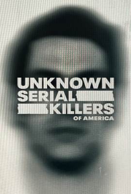 Unknown Serial Killers of America