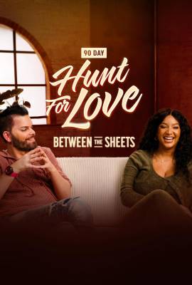90 Day: Hunt for Love - Between the Sheets