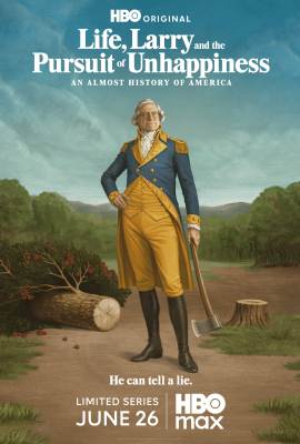 Life, Larry and the Pursuit of Unhappiness: An Almost History of America
