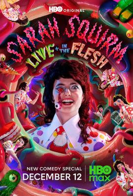 Sarah Squirm: Live + in the Flesh