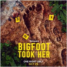 Bigfoot Took Her