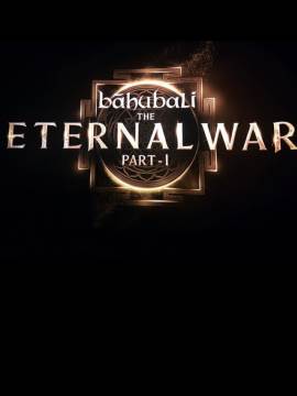 Baahubali: The Eternal War - Part 1