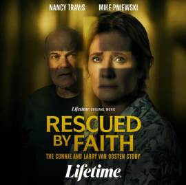 Rescued by Faith: The Connie and Larry Van Oosten Story