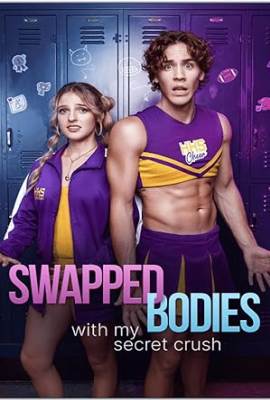 Swapped Bodies with My Secret Crush