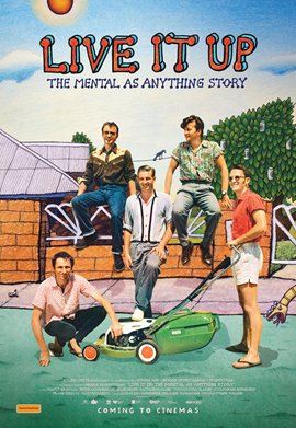Live It Up: The Mental as Anything Story
