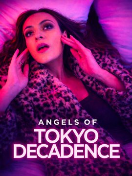 Angels of Tokyo Decadence