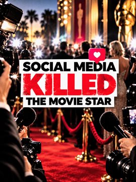 Social Media Killed the Movie Star