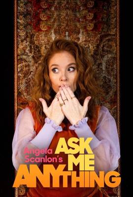 Angela Scanlons Ask Me Anything