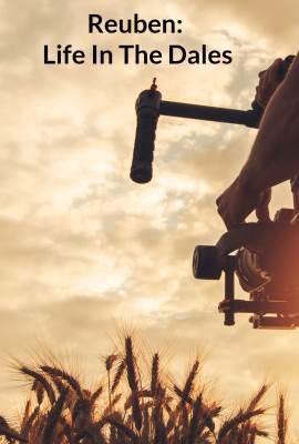 Reuben Life in the Dales