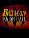 Batman: Knightfall Part 1: Knightfall